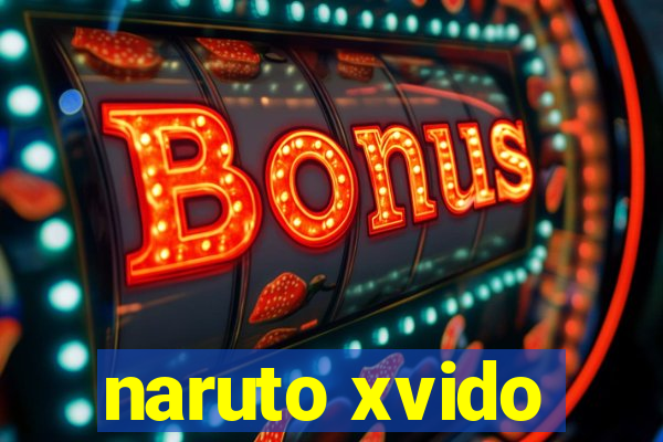 naruto xvido